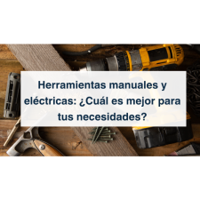 Herramientas manuales y eléctricas comparison